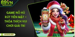 game-no-hu-rut-tien-mat